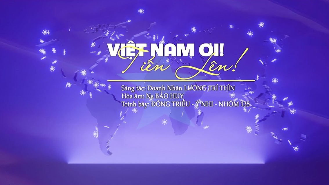 Ca khúc Đất Xanh: VIỆT NAM ƠI! TIẾN LÊN!