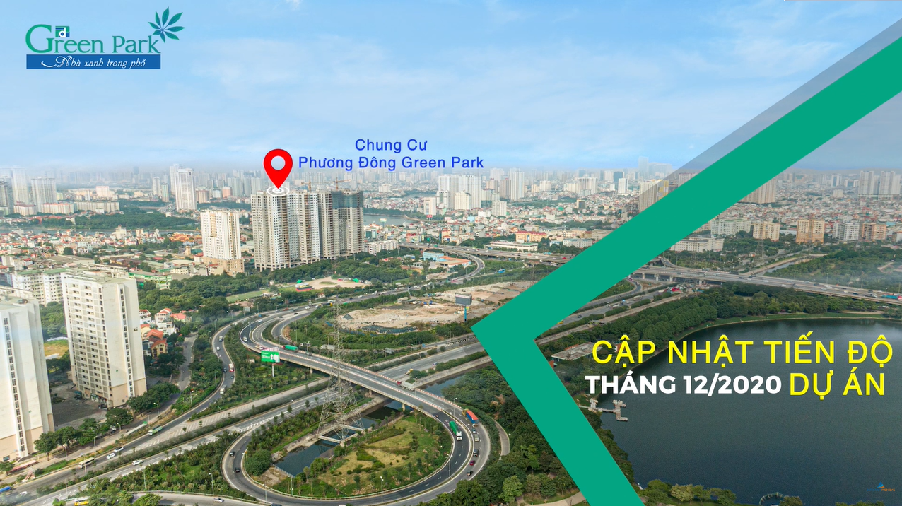 Cập nhật tiến độ dự án Phương Đông Green Park tháng 12/2020