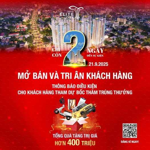 Thông báo về điều kiện tham gia Chương trình bốc thăm – Sự kiện mở bán đợt cuối và tri ân khách hàng dự án Tecco Elite City ngày 21/09/2025