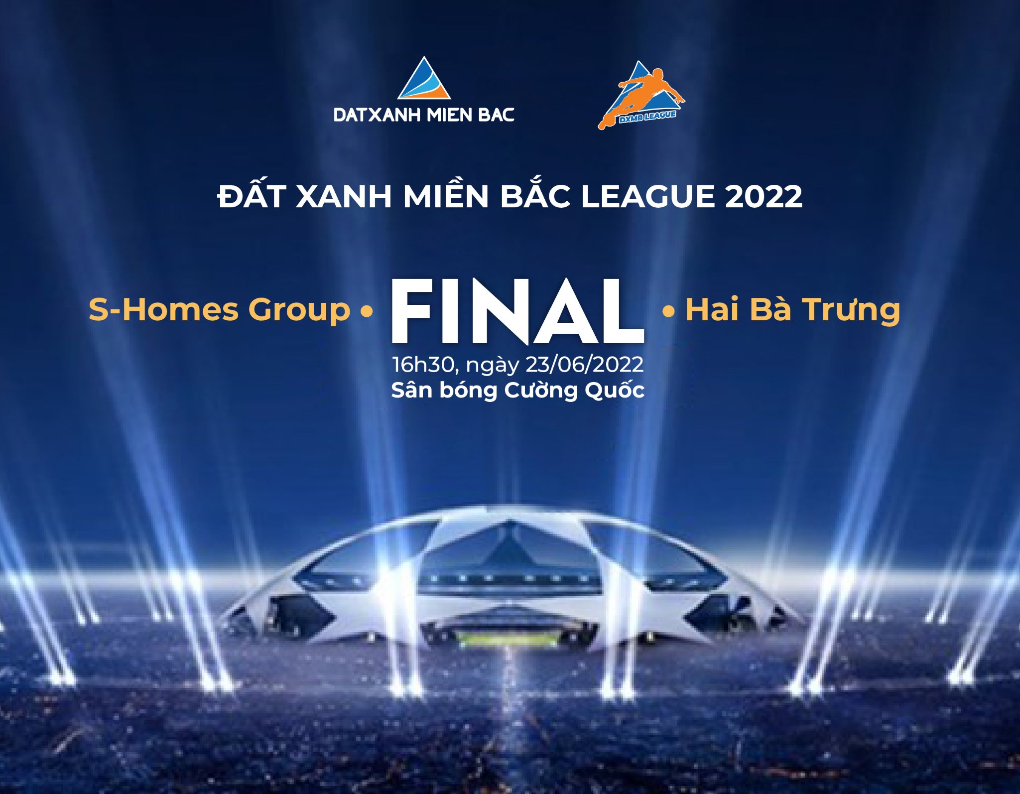 Siêu kinh điển - Chung kết DXMB League 2022: S-Homes Group đối đầu Hai Bà Trưng